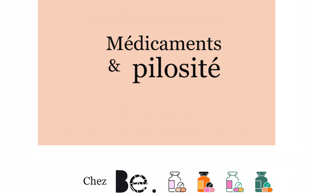 Médicament et pilosité.